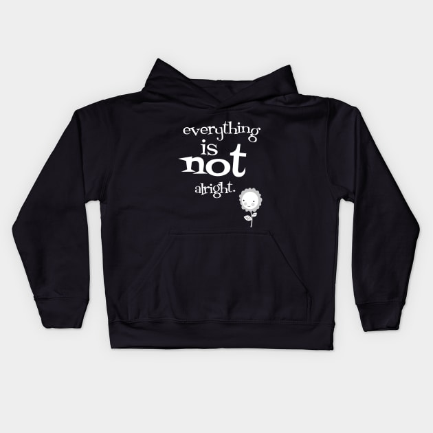 everything is not ok Kids Hoodie by Naive Rider